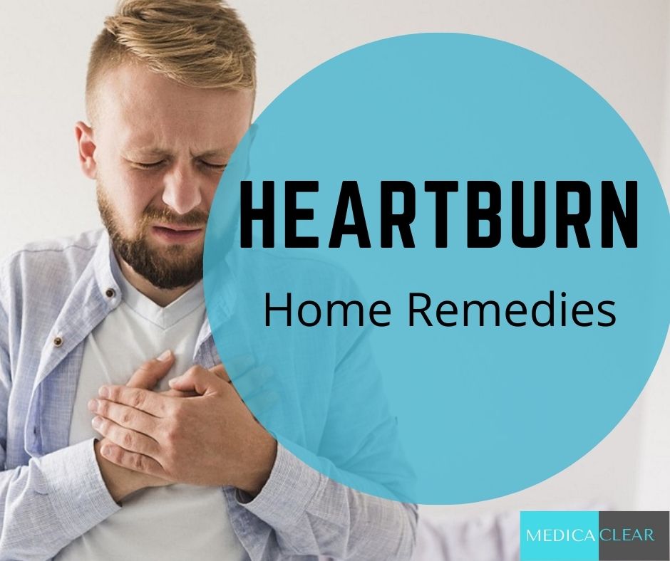 Heartburn home remedies & Lifestyle tips for heartburn treatment.