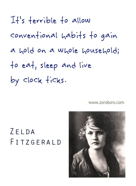 Zelda Fitzgerald Quotes. Zelda Fitzgerald Love Quotes, Zelda Fitzgerald Life Quotes, Zelda Fitzgerald Poems Quotes, Zelda Fitzgerald Poets Quotes. Zelda Fitzgerald