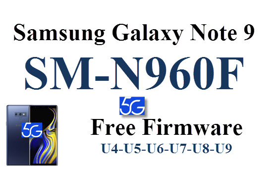 Samsung Galaxy Note 9 SM-N960F NF imei with root روم-فلاشة  rom firmware NF