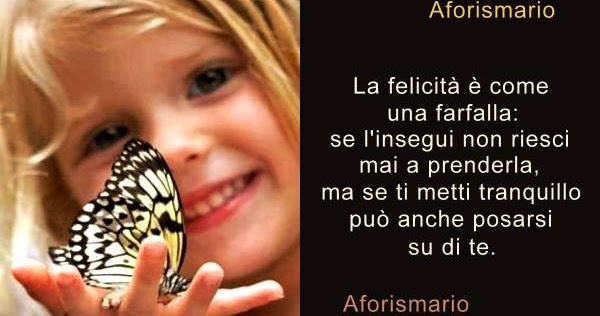 Frasi Di Alla Ricerca Della Felicità Frasi sulla Ricerca della Felicità | Aforismario