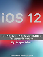 iOS 12, tvOS 12, and watchOS 5 for Users and Developers iOS 12, tvOS 12, and watchOS 5 for Users and Developers