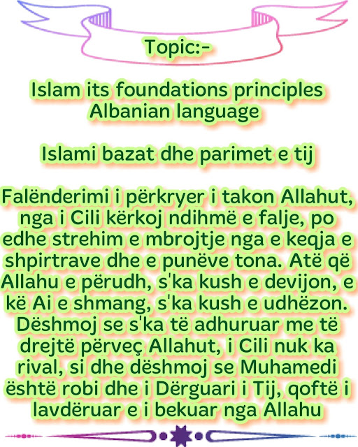 Islam its foundations and principles in Albanian language Islami bazat dhe parimet e tij: