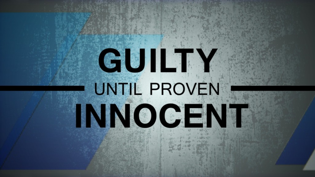 Guilty Until Proven Innocent Documentary film Free willl