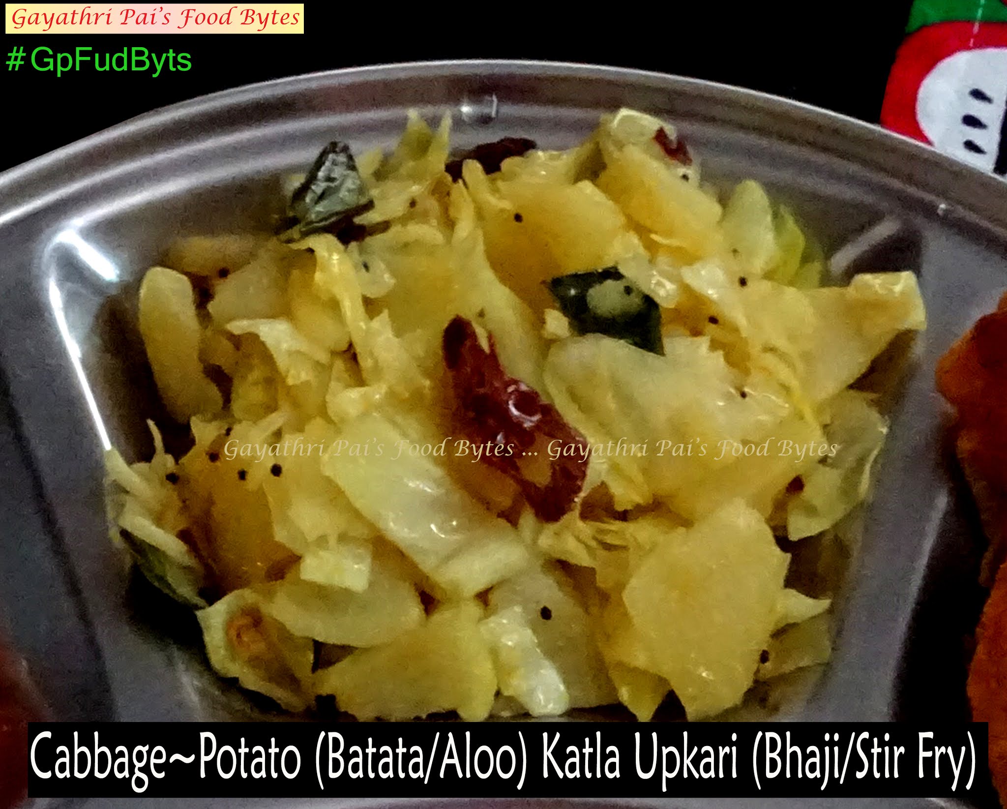 Gayathri Pai's Food Bytes CabbagePotato (Batata Aloo) Katla Upkari