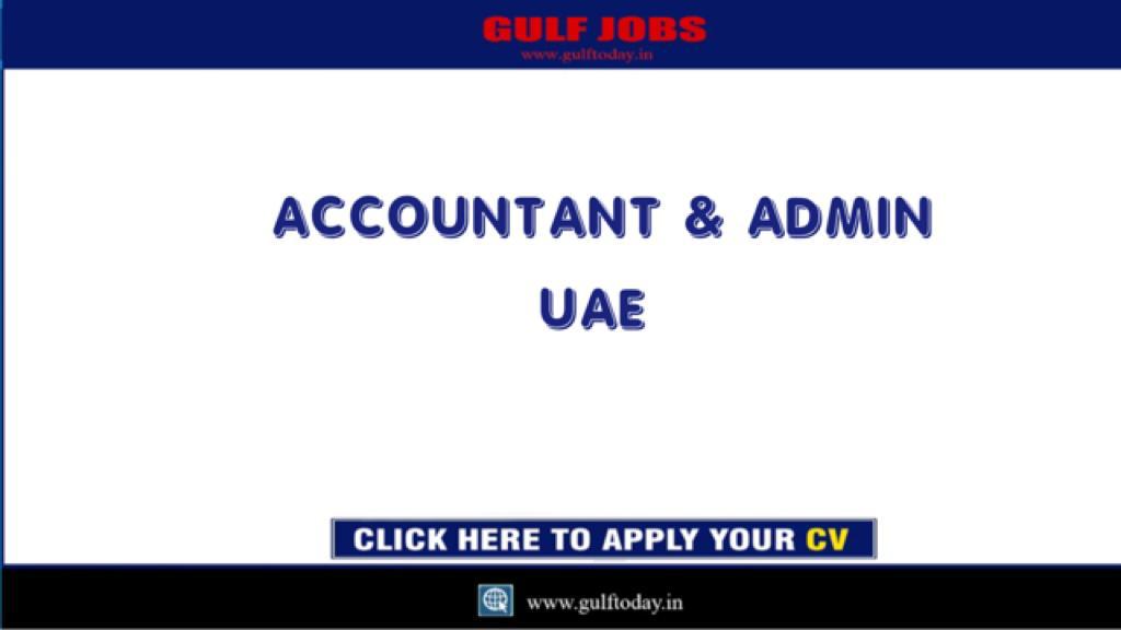 UAE JOBSACCOUNTANT & ADMINISTRATORDUBAI GULF TODAY JOBS