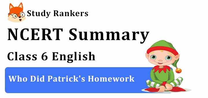 who did the patrick's homework summary