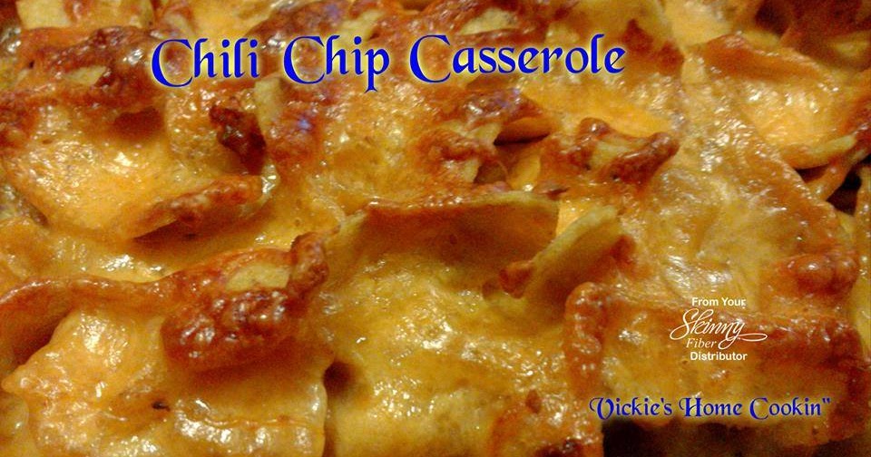 Move it and lose it. CHILI CHIP CASSEROLE