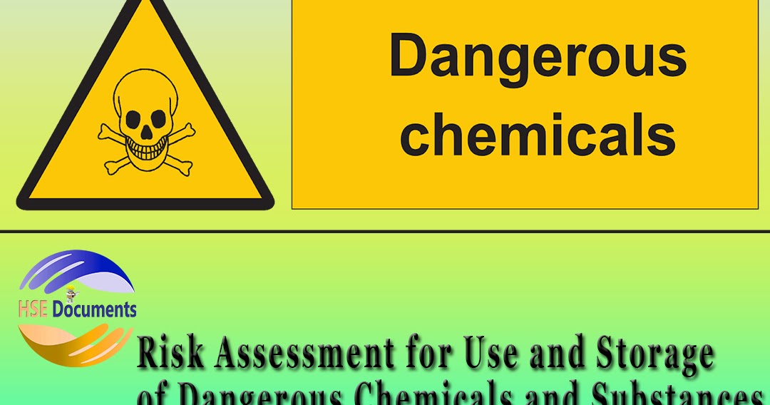 Risk Assessment for Use and Storage of Dangerous Chemicals and