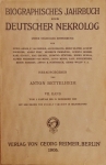 Biographisches Jahrbuch und Deutscher Nekrolog. VII. Band, 1902. Berlin 1905