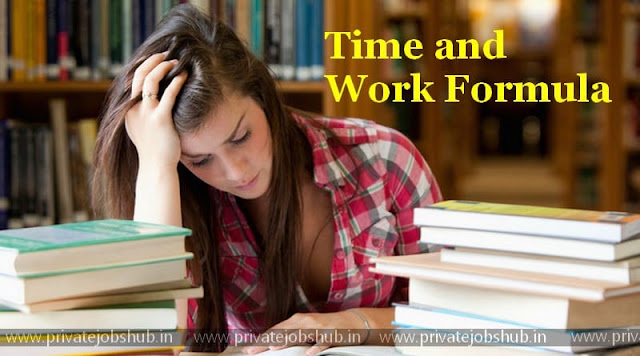 Time and Work Formula Time and Work Formula