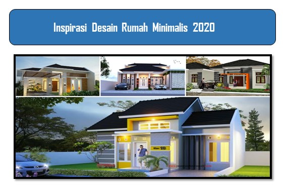 Inspirasi Desain Rumah Minimalis 2020
