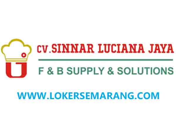 Loker Semarang dan Tegal Agustus 2020 di CV Sinnar Luciana Jaya  Loker