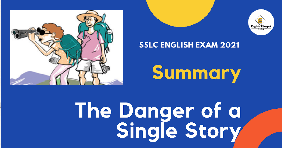 English Eduspot Summary Of The Lesson The Danger Of A Single Story english-eduspot-summary-of-the-lesson-the-danger-of-a-single-story