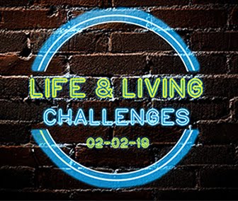 Life & Living Challenges