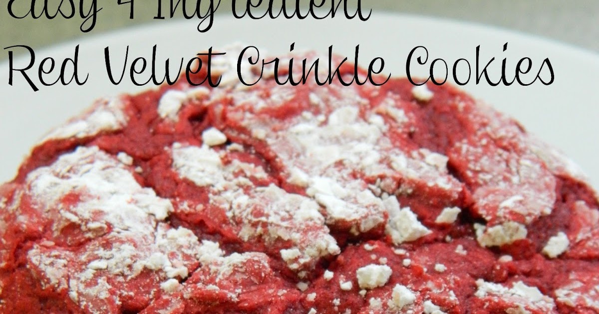 My Favorite Things: Easy 4 Ingredient Red Velvet Crinkle Cookies