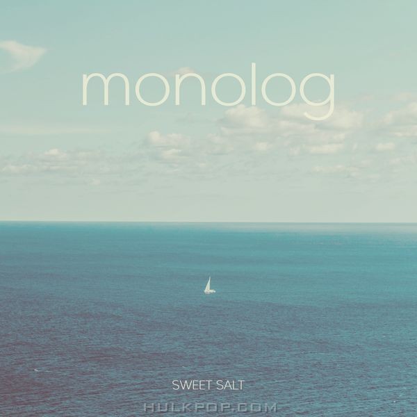 Sweet Salt – monolog – Single