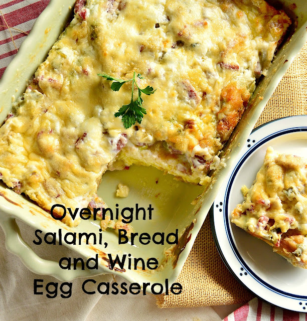 This is How I Cook Overnight Egg Casserole with Salami, Bread and Wine