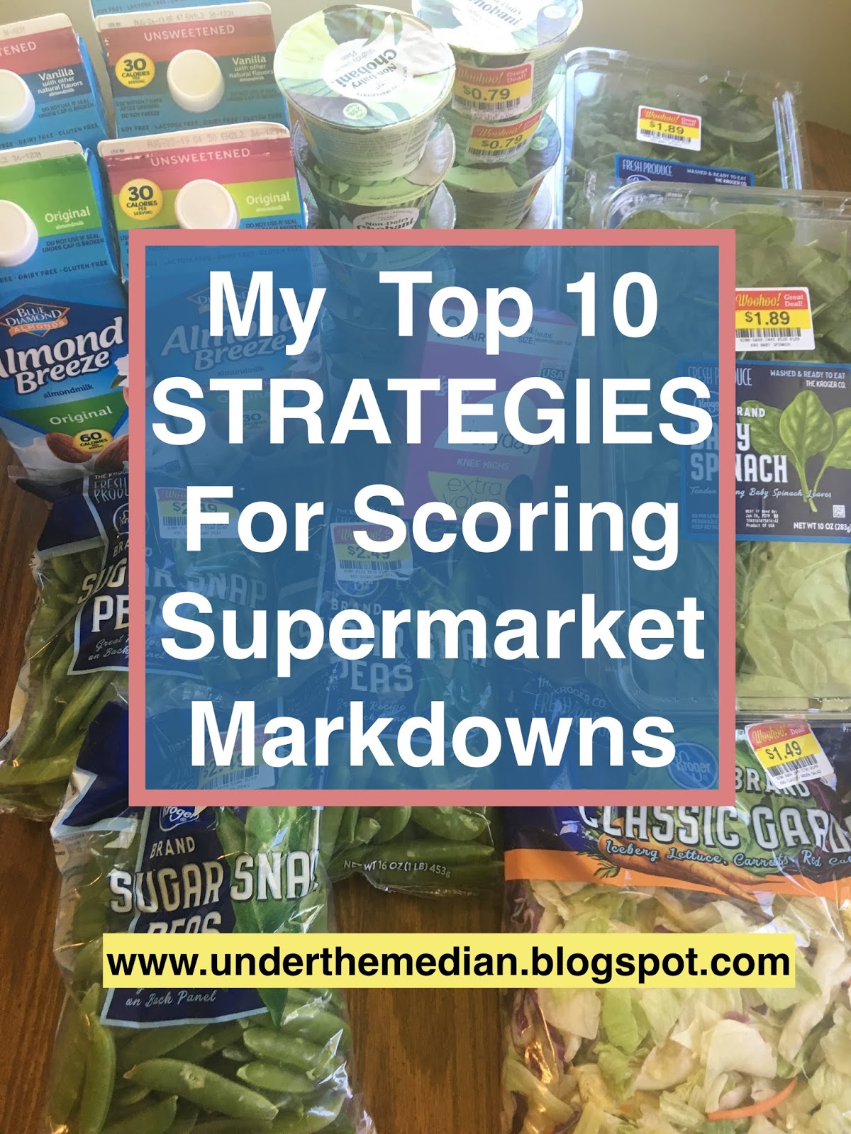Under the Median My Top 10 Strategies for Scoring Supermarket Markdowns