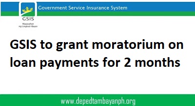 GSIS to grant moratorium on loan payments for 2 months