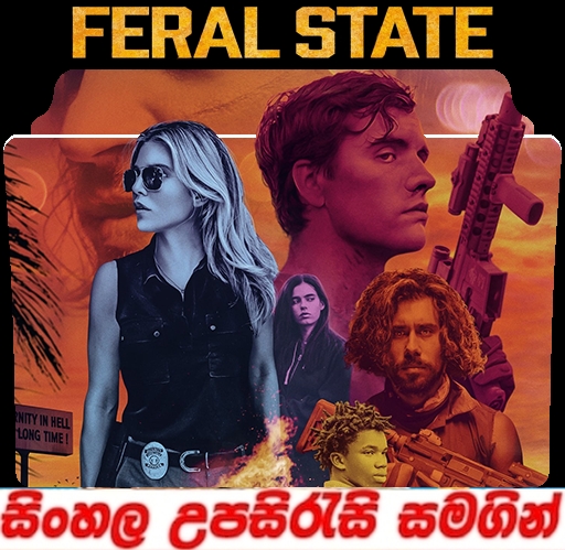 Sinhala Sub -  Feral State (2020)