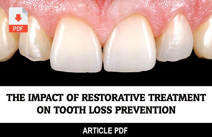 PDF: The impact of restorative treatment on tooth loss prevention