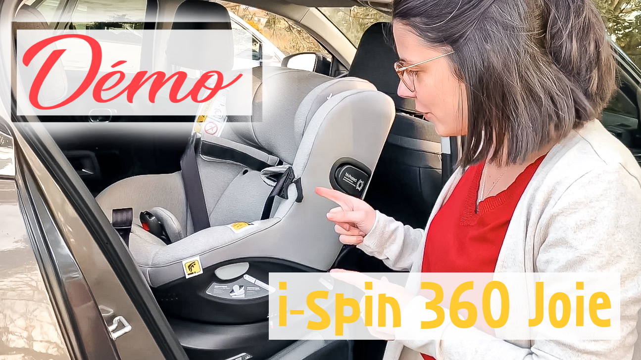 Choisir un siège auto : notre avis sur le I-Spin 360 de Joie - Les  Gommettes de Melo