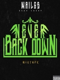 Wail Gs-Never Back Down (Mixtape) 2015