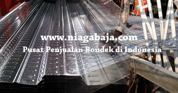 Harga Bondek Tangerang Murah Berkualitas SNI 2020 NIAGA BAJA