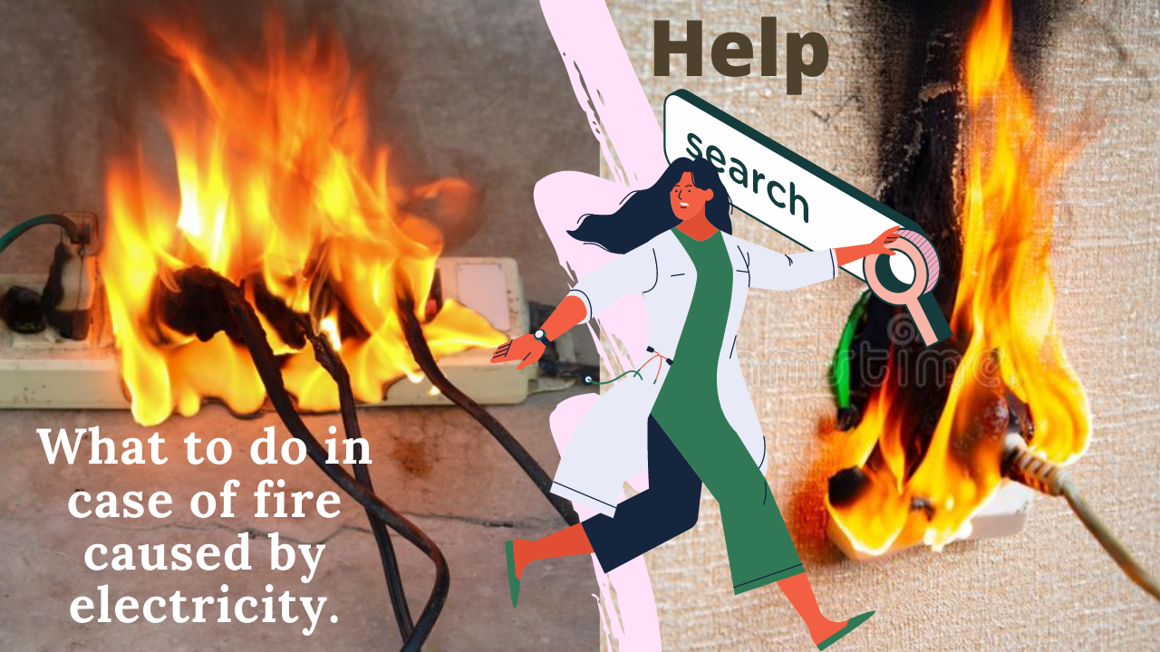 Causes and remedies for fire caused by electricity.