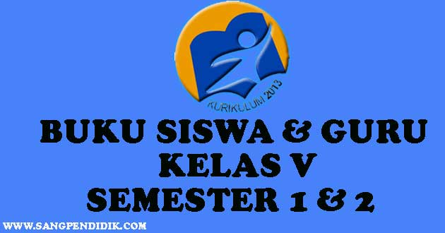 https://www.sangpendidik.com/2020/06/unduh-buku-siswa-dan-guru-kelas-v-sd.html