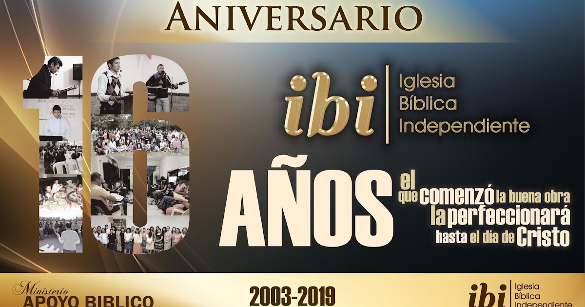 ANIVERSARIO 16 MENSAJES Iglesia Bíblica de la Gracia ANIVERSARIO 16 MENSAJES Iglesia Bíblica de la Gracia
