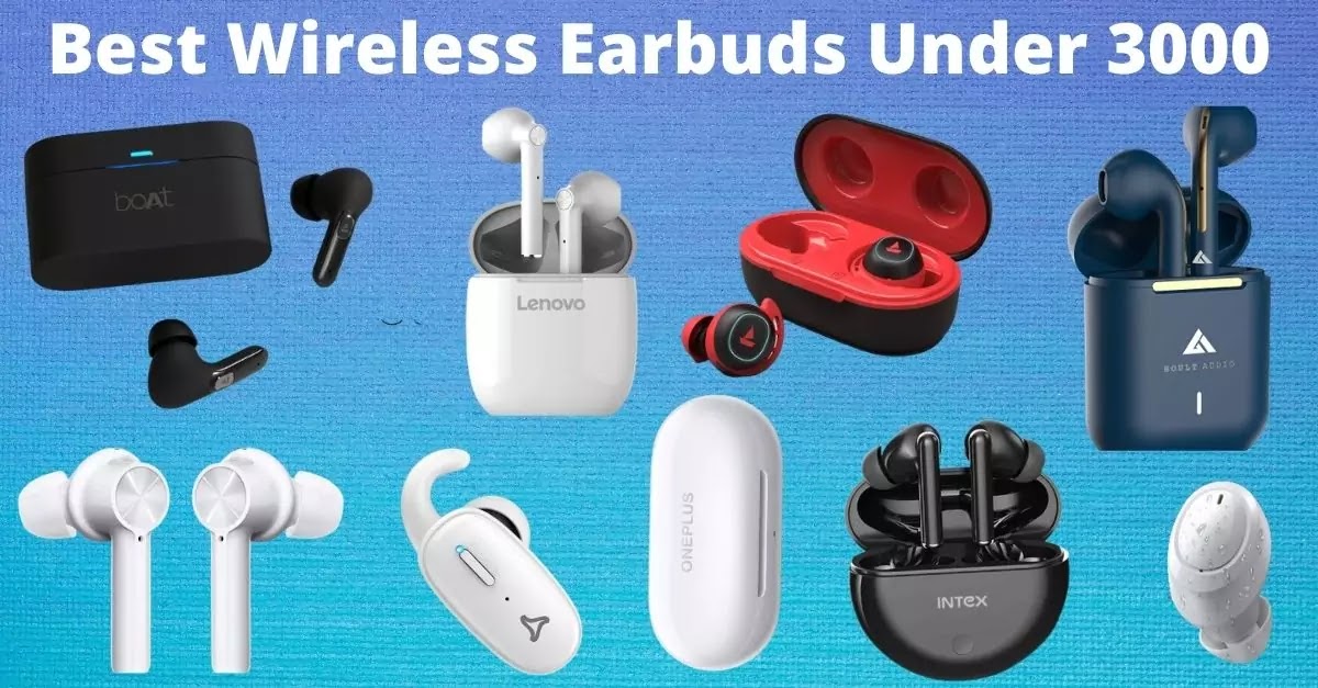 Best Wireless Earbuds Under 3000