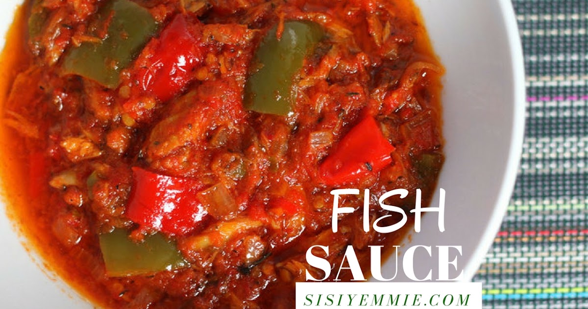 MACKEREL FISH SAUCE RECIPE SISIYEMMIE Nigerian Food & Lifestyle Blog
