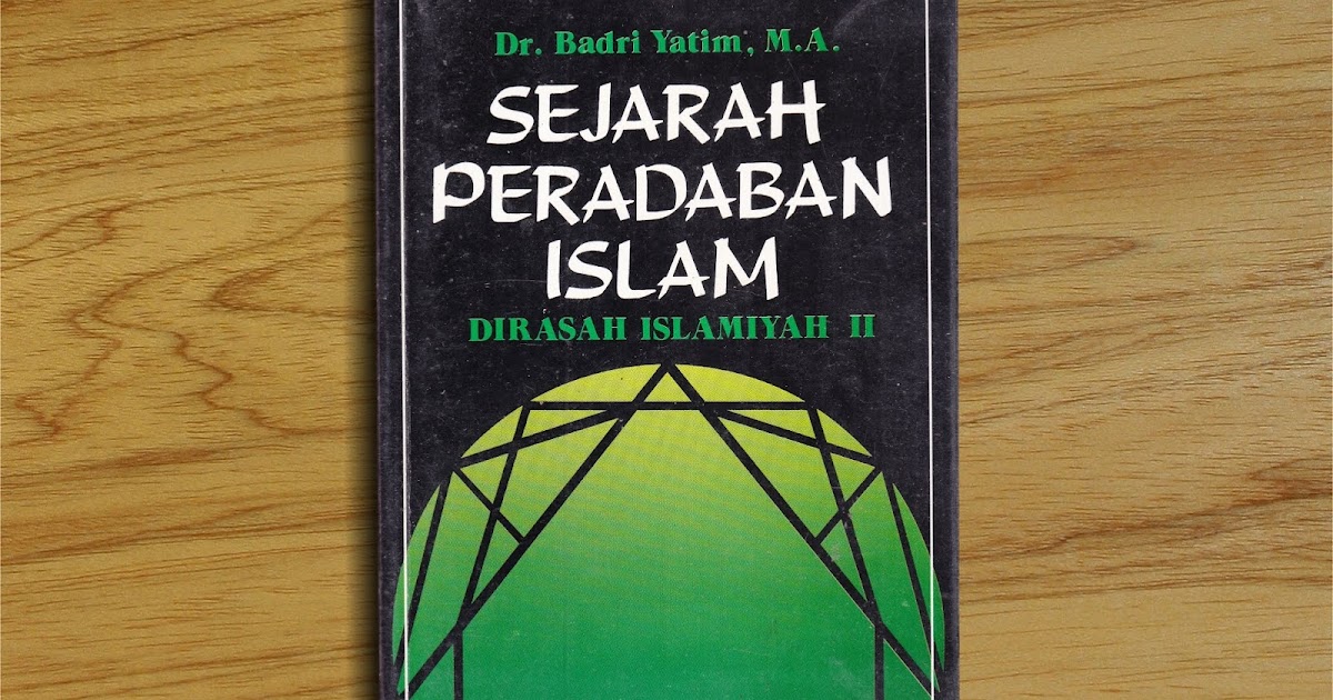 Resensi buku sejarah peradaban islam