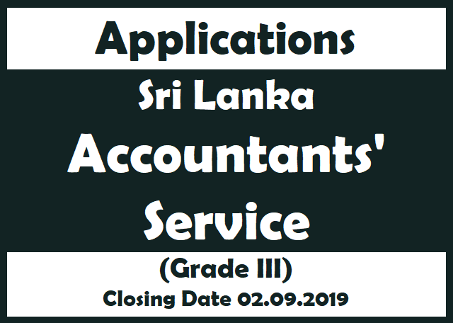 Applications : Sri Lanka Accountants' Service  (Grade III)