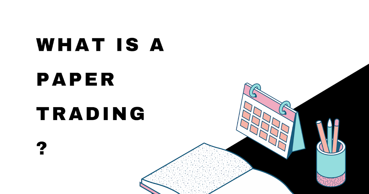 Paper Trading?