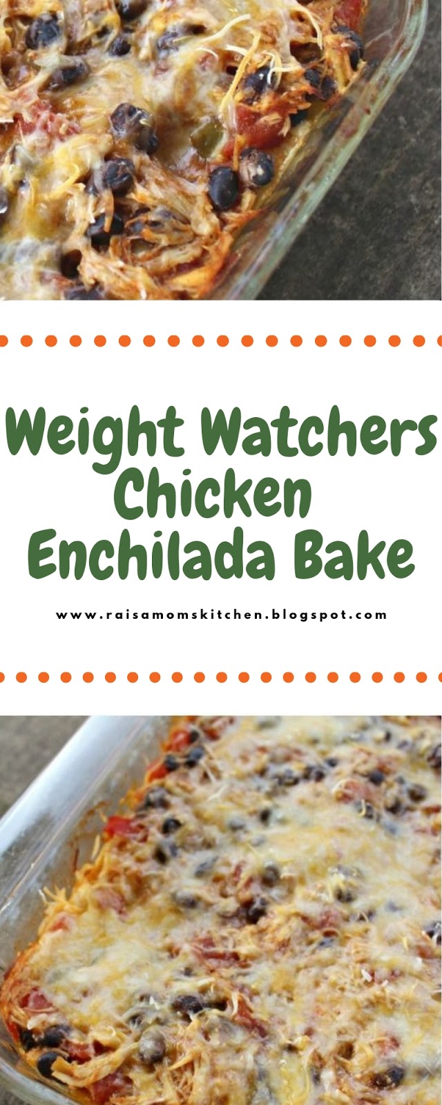 Weight Watchers Chicken Enchilada Bake | Raisa Mom&amp;#39;s Kitchen