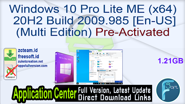 Windows 10 Pro Lite ME (x64) 20H2 Build 2009.985 [En-US] (Multi Edition) Pre-Activated_ZcTeam.id