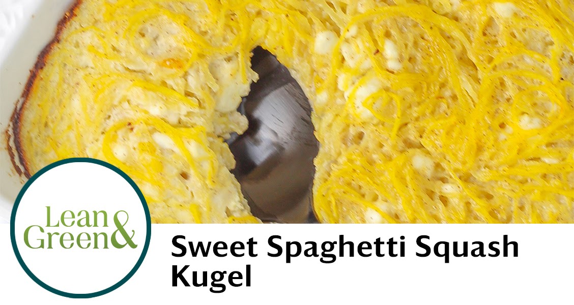 My Journey To A Healthy Me Sweet Spaghetti Squash Kugel Complete