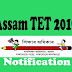 Assam TET 2019 Official Notification For Lower Primary And Upper Primary
