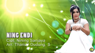 Lirik Lagu Nining Sanjaya - Ning Endi