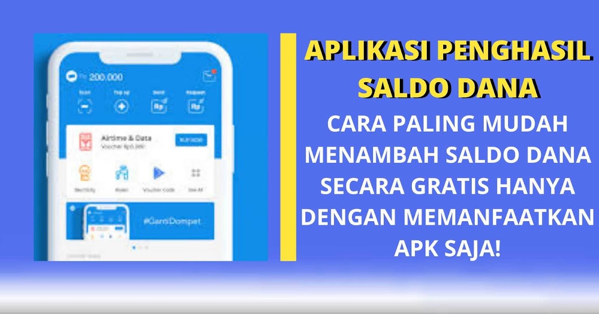 Apk Aplikasi Penghasil Saldo Dana Gratis Cepat Terlegit 2021 Terbukti Membayar