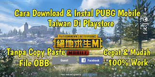 Cara Download dan Instal Game PUBG Mobile Taiwan Lewat Playstore