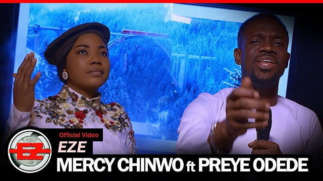 Mercy Chinwo - Eze ft Preye Odede
