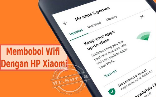 11 Cara Membobol Wifi Dengan HP Xiaomi Tanpa Aplikasi