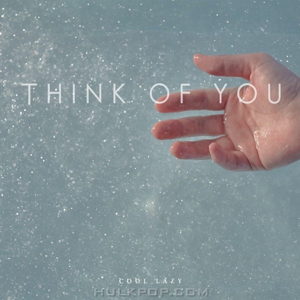 cool_lazy – Think of you (Feat. NARA) – Single