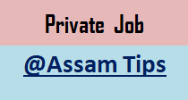 Assam Career Private Job Vacancy