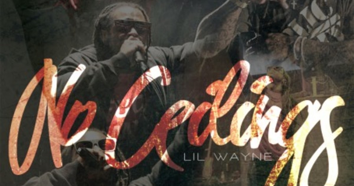 Lil Wayne No Ceilings 2009