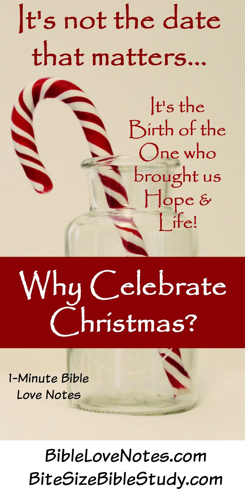 1Minute Bible Love Notes Why Celebrate Christmas?
