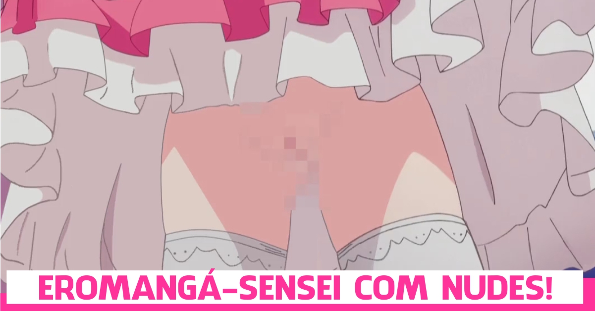 Ero-mangá Sensei: nnd com NUDES!!